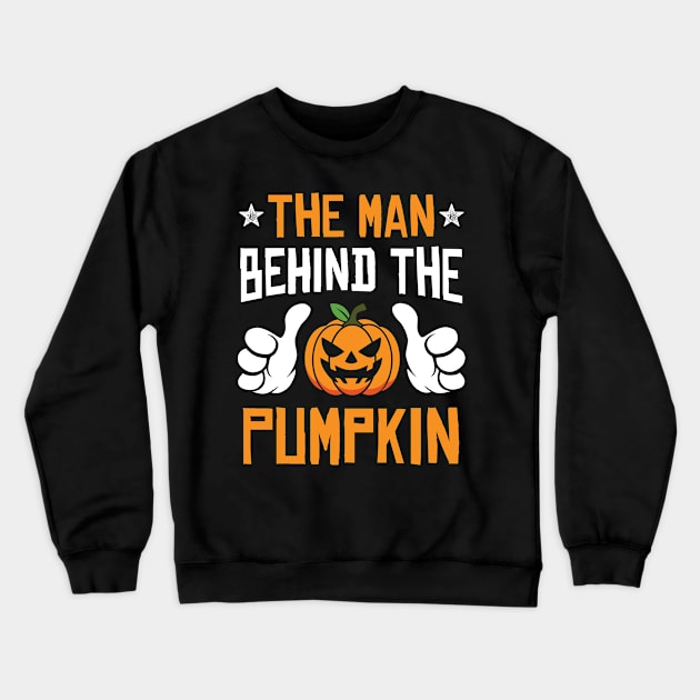 The Man Behind The Pumpkin Pregnancy Announcement Crewneck Sweatshirt by HCMGift